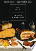 Senza vizi e senza sprechi