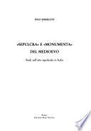 Sepulcra e Monumenta del Medioevo