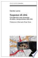 Sequenze di città. Gli audiovisivi come strumento di studio e interpretazione della città