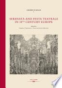 Serenata and Festa Teatrale in 18th Century Europe