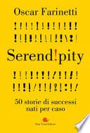 Serendipity. 50 storie di successi nati per caso