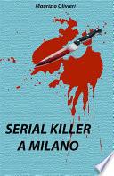 Serial killer a Milano