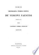 Serie cronologica storico-critica de' vescovi faentini