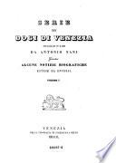 Serie dei Dogi di Venezia intagliata in rame da Antonio Nani. Giuntevi alcuni notizie biografiche estese da diversi