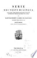 Serie dei testi di lingua e di altre opere importanti nella italiana letteratura scritte dal secolo 14. al 19