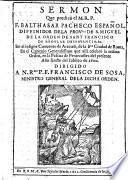 Sermon que predicò ... Balthasar Pacheco ... en el insigne Conuento de Aracoeli, de la Sla Ciudad de Roma ... en la Pascua de Pentecostes ... de 1600, etc