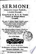 Sermoni. Cinquanta cinque Funerali, e dodici Nozziali (etc.).