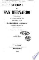 Sermoni di san Bernardo volgarizzati nel buon secolo di nostra lingua editi per cura del p. fr. Anselmo da S. Luigi Gonzaga