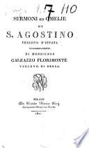 Sermoni ed omelie di S. Agostino volgarizzamento di Galeazzo Florimonte
