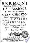 SERMONI SOPRA LA PASSIONE DI NOSTRO SIGNORE GESV CHRISTO.