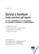 Servizi e forniture. Guida operativa agli appalti. Con CD-ROM