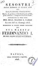 Sesostri ballo istorico in cinque atti di Salvatore Taglioni maestro di perfezione delle Reali Scuole di ballo ... Rappresentato la prima volta nel Real Teatro S. Carlo la sera del 12. gennajo 1823. Ricorrendo il fausto giorno natalizio di sua maestà Ferdinando 1. Re del Regno delle Due Sicilie [la musica è stata tutta espressamente composta dal sig. Luigi Carlini mestro di cappellla napoletano]