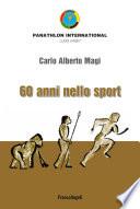 Sessant'anni nello sport