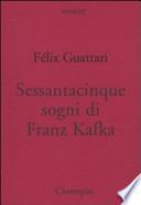 Sessantacinque sogni di Frank Kafka