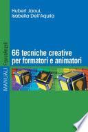 Sessantasei tecniche creative per formatori e animatori