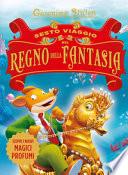 Sesto viaggio nel Regno della Fantasia