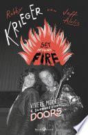 Set the night on fire