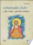 Settantadue fiabe su dio, il bene e le persone virtuose