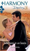 Sette anni in un bacio