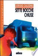 Sette bocche chiuse. Contro l'eco-mafia. Per la Scuola media