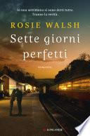 Sette giorni perfetti