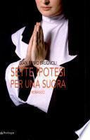 Sette ipotesi per una suora