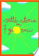 Sette Storie in 7 Giorni