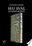 Seu Sval. La zona morta