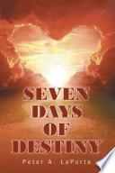 Seven Days of Destiny