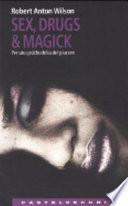 Sex, drugs & magick. Per una psichedelia del piacere