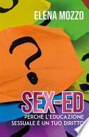 SEX-ED Perché l'educazione sessuale è un tuo diritto