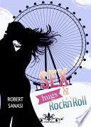 Sex, hugs e rock'n'roll