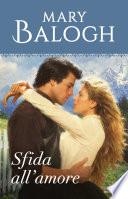 Sfida all'amore (I Romanzi Oro)
