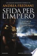 Sfida per l'impero. La saga degli invincibili