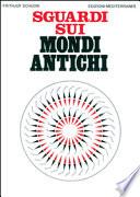 Sguardi sui mondi antichi