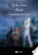 Shadir, i Guerrieri Ombra