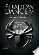 Shadowdance IV - La danza dello spettro