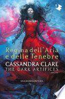Shadowhunters: Dark Artifices - 3. Regina dell'aria e delle tenebre