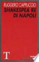 Shakespea, re di Napoli