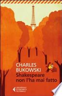 Shakespeare non l'ha mai fatto