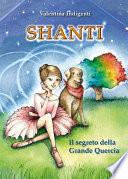 Shanti. Il segreto della Grande Quercia