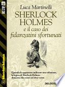 Sherlock Holmes e il caso dei fidanzatini sfortunati