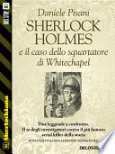 Sherlock Holmes e il caso dello squartatore di Whitechapel