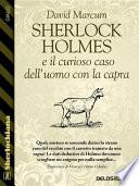Sherlock Holmes e il curioso caso dell’uomo con la capra