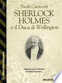 Sherlock Holmes e il Duca di Wellington