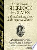 Sherlock Holmes e il medaglione d'oro della signora Watson