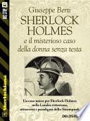 Sherlock Holmes e il misterioso caso della donna senza testa
