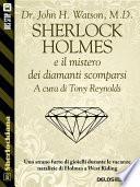 Sherlock Holmes e il mistero dei diamanti scomparsi