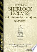 Sherlock Holmes e il mistero dei manufatti scomparsi