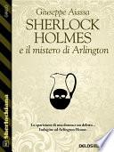 Sherlock Holmes e il mistero di Arlington